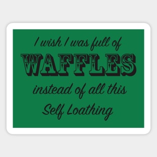 Full of Waffles Magnet